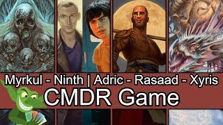 Myrkul vs Ninth Doctor & Adric vs Rasaad vs Xyris EDH  CMDR game play