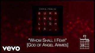 Chris Tomlin - Whom Shall I Fear God Of Angel Armies Lyric Video