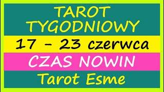 Tarot Tygodniowy17 - 23.06.2024Czas nowin - tarot horoskop czytanie tarota @TarotEsme