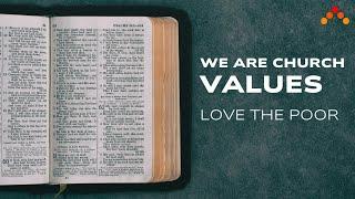 We Are Church  VALUES - Love the Poor