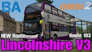 NEW ROUTE - Kirton in Lindsey - Route 103 FIRST LOOK - Early Access - Lincolnshire V3 - OMSI 2