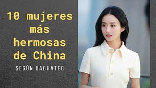 Las 10 mujeres más hermosas de China del 2021