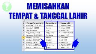 Cara Memisahkan Data Tempat Lahir dan Tanggal Lahir