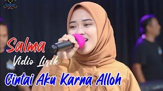 CINTAI AKU KARNA ALLOH Lirik Lagu   SALMA COVER DANGDUT TERBARU 2024