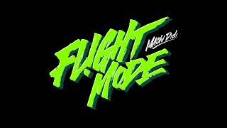 飛航模式 - 伴唱版  Flight Mode - Instrumental Mix
