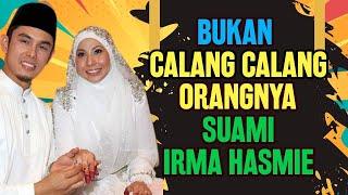 Inilah Sebenarnya Suami Kepada Irma Hasmie Bekas Kekasih Nabil  Jelas Sekali Bukan Calang Orangnya