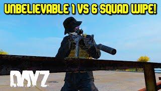 Pulling Of The Most INSANE 1vs6 Squad Wipe  Theyre Coming For Me  DayZ Standalone