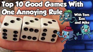 Top 10 Good Games with One Annoying Rule