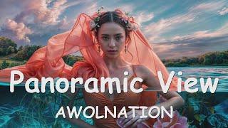 AWOLNATION – Panoramic View Lyrics 