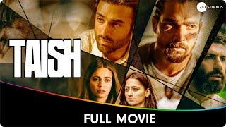 Taish - Hindi Full Movie - Jim Sarbh Sanjeeda Sheikh Harshvardhan Pulkit Samrat Kriti Kharbanda