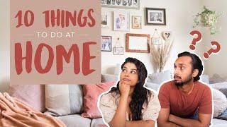 10 Things To Do At Home in lockdown    COUPLES EDITION