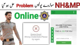 NHA online apply error  national highway and Motorway police  njp wrong credentials online apply