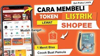  Cara Membeli Token Listrik di Shopee  Beli Pulsa Listrik PLN di Shopee