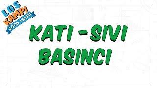 Katı - Sıvı Basıncı  LGS Kampı