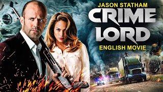 Jason Statham In CRIME LORD - English Movie  Ray Liotta  Superhit Action Thriller Movie In English