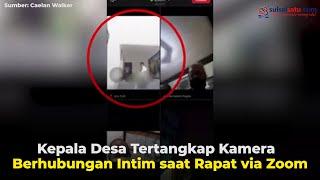 Kepala Desa Tertangkap Kamera  Berhubungan Intim Saat Rapat Via Zoom2