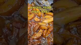 RESEP JENGKOL KECAP PEDAS MANIS