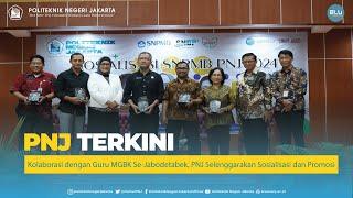  PNJ TERKINI  - Sosialisasi SNPMB Politeknik Negeri Jakarta 2024