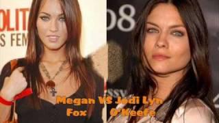 Megan Fox vs Jodi Lyn OKleefe