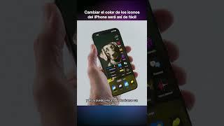 Cambiar el color de los iconos del iPhone  será MUY FÁCIL 
