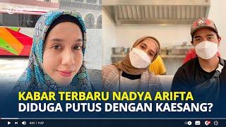 SOSOK Nadya Arifta Dulu Dihujat Rebut Pacar Orang Kini Diduga Putus dengan Kaesang Pangarep?