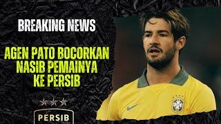 BREAKING NEWS AGEN Alexandre Pato JAWAB RUMOR SANG PEMAIN YANG DIKAITKAN DENGAN PERSIB BANDUNG