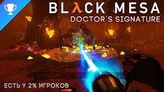 Выполняем достижение Подпись доктора в Black Mesa  Doctors Signature