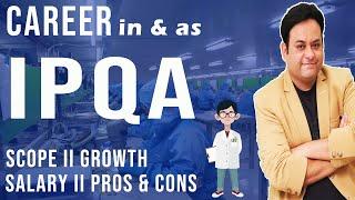 IPQA career in Pharma II All you want to know