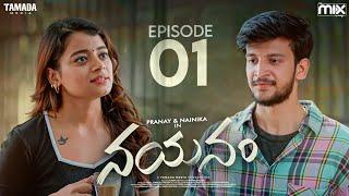 Nayanam New Web Series  Episode 01  Pranay Raguthu  Nainika  The Mix  Tamada Media