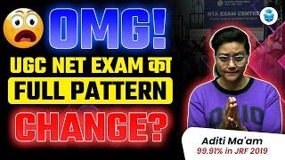 NTA UGC NET Update  UGC NET 2024 Exam Pattern Changed  UGC का पूरा Pattern हुआ Change  Aditi Mam