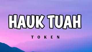 Token - Hauk tuah freestyle lyrics