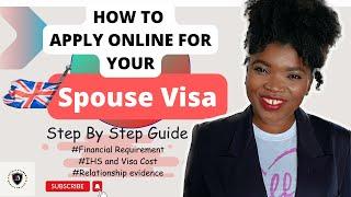 UK Spouse visa application detailed step-by-step online application process