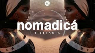 NOMADICA MIX  Finest Organic & Oriental Deep House Music by Tibetania
