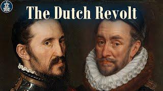 16 The Dutch Revolt Part One