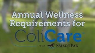 Annual Wellness Requirements for ColiCare  Now up to $15000 in reimbursement