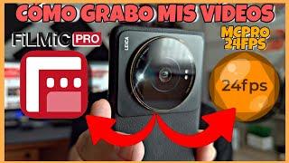 CÓMO GRABO YO mís VÍDEOS con FILMIC PROFILMIC REMOTE Y MCPRO24FPS - ¡¡EXPRIME TU MÓVIL AL MÁXIMO