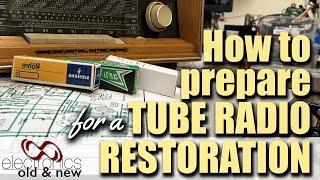 How to prepare a Tube Radio Restoration and how to keep a record of the project.