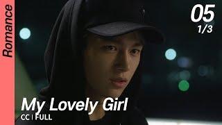 CCFULL My Lovely Girl EP05 13  내겐너무사랑스러운그녀