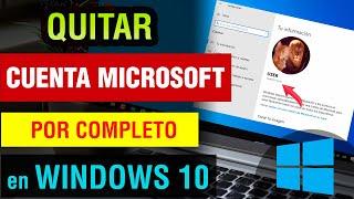 Quitar Cuenta Microsoft Windows 10 2024  como eliminar cuenta microsoft windows 10