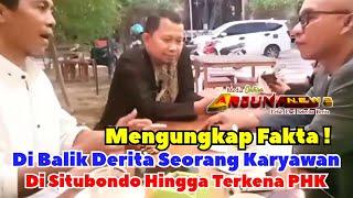 Mengungkap Fakta‼️Di Balik Derita Seorang Karyawan Di Situbondo Hingga Terkena PHK‼️ Full