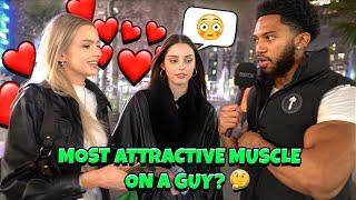 Asking Girls Whats The Most Attractive Muscle?  Part 2