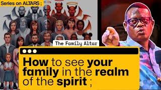 See What Goes On In Your Family From The Lens Of the Spirit Apostle Arome Osayi