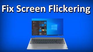 How to Fix Laptop Screen Flickering issue on Windows 10Solved