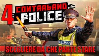 04 - CONTRABAND POLICE - Da che parte stare? - PC Gaming - Gameplay ITA