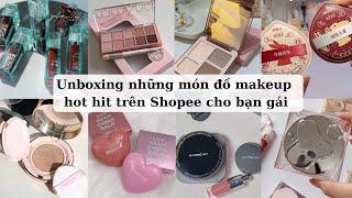 Shopee Haul Unboxing những món đồ makeup trang điểm cần thiết cho bạn gái trên Shopee