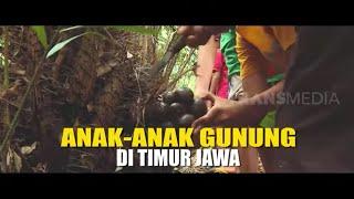 FULL ANAK-ANAK GUNUNG DI TIMUR JAWA  BOCAH PETUALANG 241221