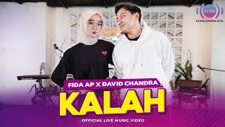 KALAH - FIDA AP X DAVID CHANDRA  LIVE VERSION OFFICIAL MUSIC VIDEO