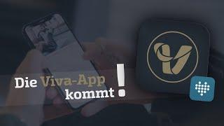 Die Viva-App kommt  Jetzt hast du es in der Hand 