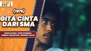 GITA CINTA DARI SMA 1979 FULL MOVIE HD - RANO KARNO YESSI GUSMAN SHIRLEY MALINTON JUNAEDY SALAT