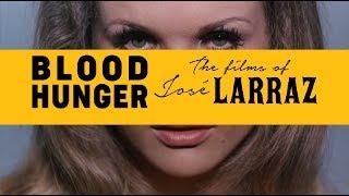 Blood Hunger The films of José Larraz Collection Trailer HD